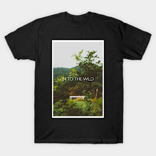 Into the wild T-Shirt